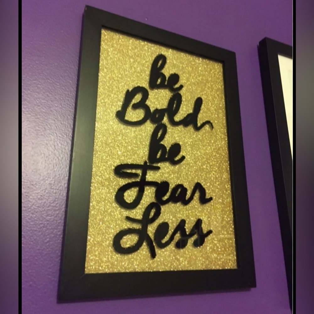 New Be Bold Be Fearless Glass Wall Hanging